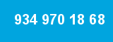 934 970 18 68
